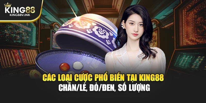 Các loại cược phổ biến tại KING88 – Chẵn/lẻ, đỏ/đen, số lượng